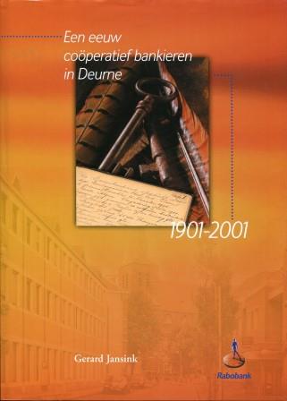 Bestand:Een eeuw coöperatief bankieren in Deurne 1901-2001 LR.jpg